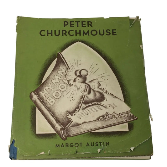 ''PETER CHURCHMOUSE'' BY MARGOT AUSTIN Hardcover Book - A+ Stuff - Books - A+ Stuff