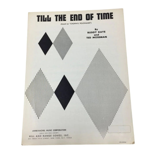 Till The End of Time (Based on ''Chopin's Polonaise'') by Buddy Kaye/Ted Mossman - A+ Stuff - Sheet Music - A+ Stuff