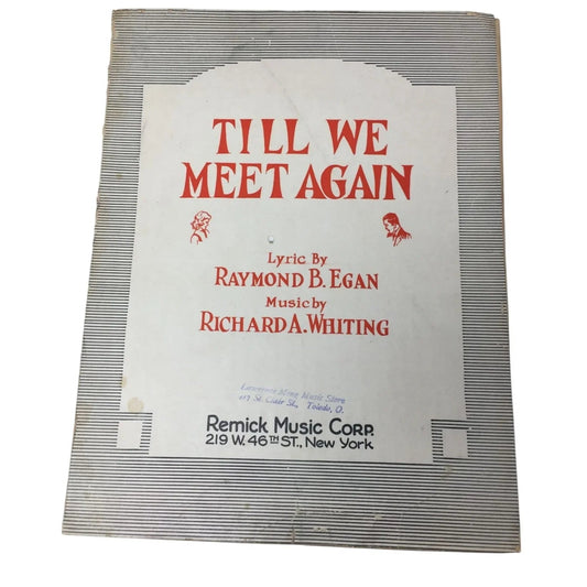 ''TILL WE MEET AGAIN'' By Raymond B Egan and Richard A Whiting - A+ Stuff - SHEET MUSIC - A+ Stuff
