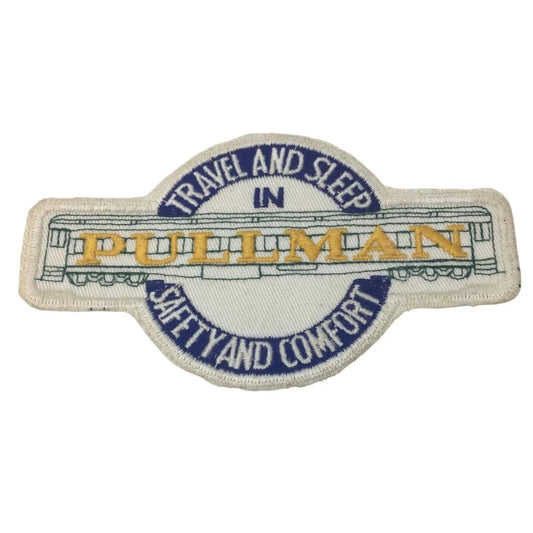 Vintage Pullman Train Embroidery Patch “Travel And Sleep In Safety And Comfort” - A+ Stuff - Collectibles - A+ Stuff