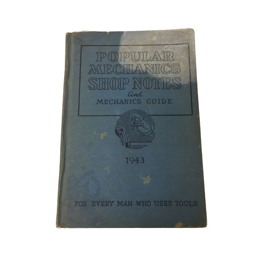 Vintage Popular Mechanics Shop Notes and Mechanics Guide 1943 - A+ Stuff