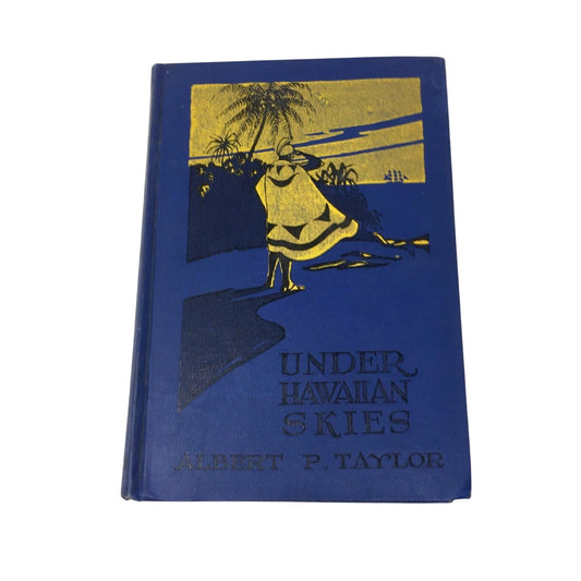 'Under Hawaiian Skies' By Albert Pierce Taylor.