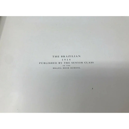 1914 The BRAZILIAN Brazil HIGH SCHOOL Brazil, IN YEARBOOK Annual A+ Stuff