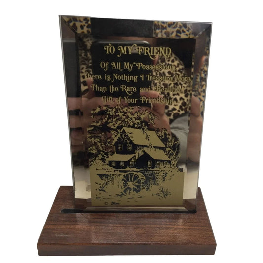 Friendship Mirrored Plaque Gift Decor with Stand "To My Friend" - Of all my possessions there is nothing... A+ Stuff A+ Stuff