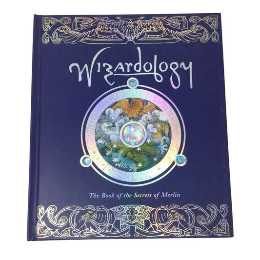 Wizardology: The Book of the Secrets of Merlin Dragons - Lovers Scrapbook Style Reference Candlewick Press A+ Stuff