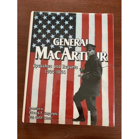 General MacArthur Speeches and Reports 1908-1964 - War Book, Military book A+ Stuff
