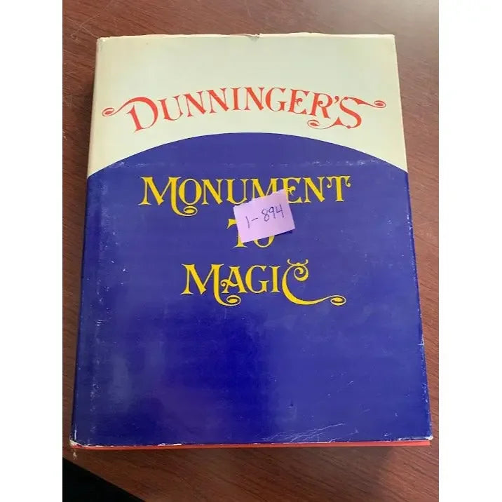 Dunnigers Monument to Magic - Hardcover A+ Stuff