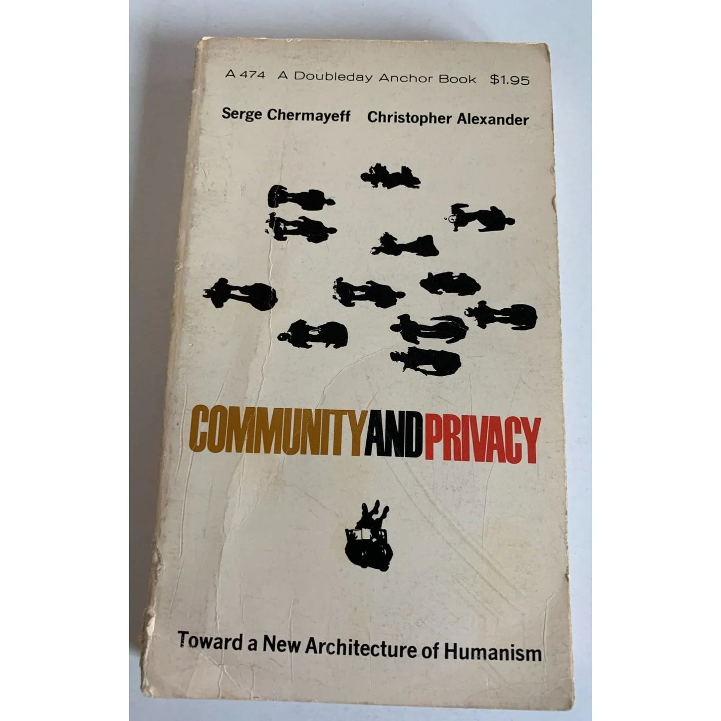 Community and Privacy: Toward a New Architecture of Humanism - Serge Chermayeff & Christopher Alexander Serge Chermayeff & Christopher Alexander A+ Stuff