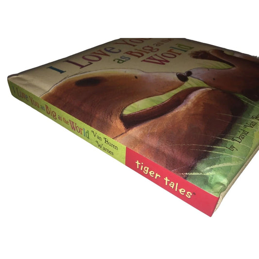 I Love You as Big as the World by David Van Buren Tim Warnes - Children's Book David Van Buren A+ Stuff