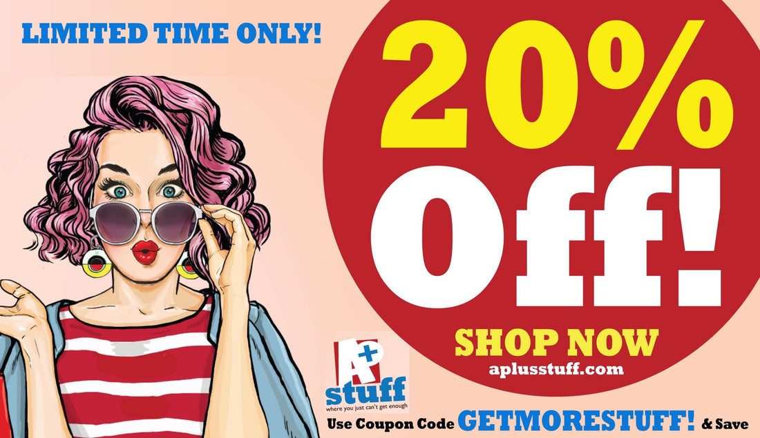 A+ STUFF's Grand Opening Sale! Find New Faves & Save 20% - A+ Stuff