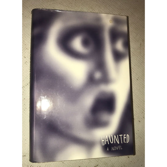 HAUNTED A NOVEL BY CHUCK PALAHNIUK