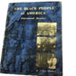 The Black People of America Illustrated History Book by R. Ethel Dennis