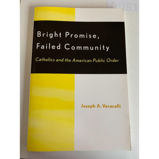 Bright Promise, Failed Community Softcover - Joseph A. Varacalli -