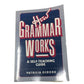 How Grammar Works : Self Teaching Guide by Patricia Osborn