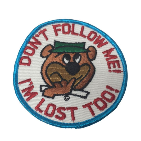 Vintage Yogi Bear Patch- ''Don't Follow Me! I'm Lost Too!''