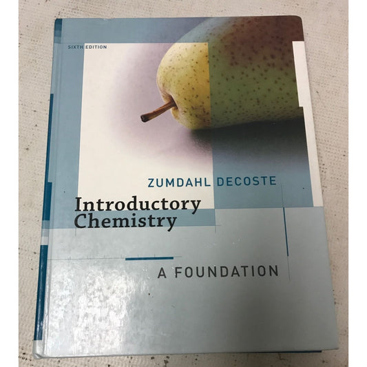 Introductory Chemistry: A Foundation 6th Edition Textbook- Zumdahl Decoste