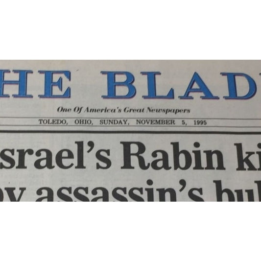 The Blade Newspaper Toledo, OH, Sunday, November 5, 1995: Israel's Rabin killed by Assassin's Bullet