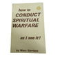 How to Conduct Spiritual Warfare as I see it! book by Mary Garrison