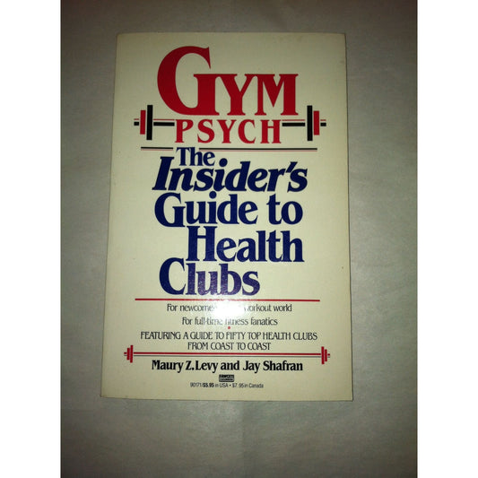 Gym Psych The Insider's Guide To Health Clubs Book by Maury Z. Levy/Jay Shafran