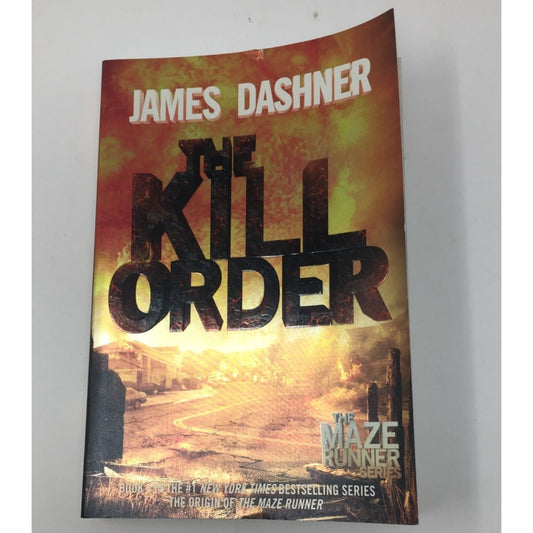 The Kill Order by James Dashner- The Maze Runner Series