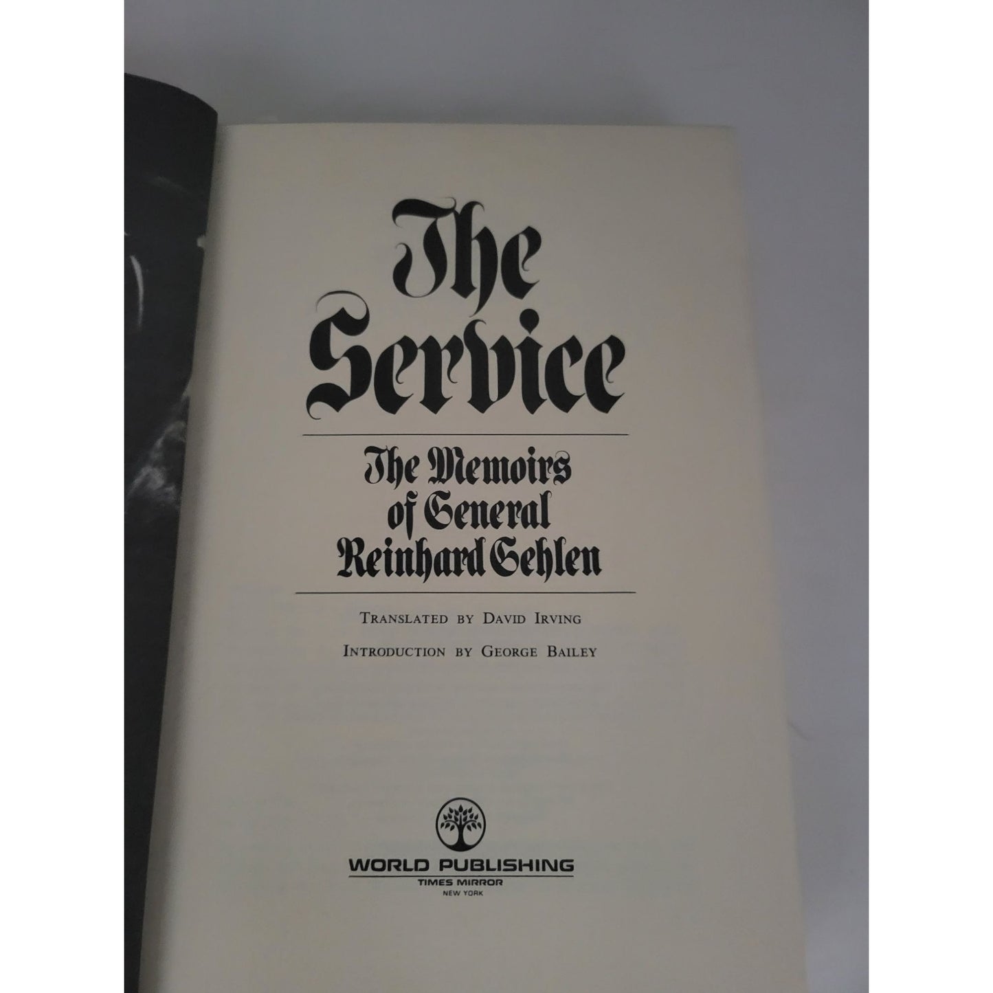 The Service: The Memoirs of General Reinhard Gehlen Vintage Book