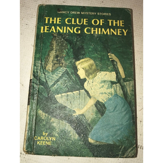 Nancy Drew Mystery Stories - The Clue of the Leaning Chimney by Carolyn Keene