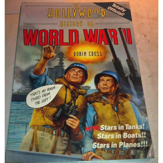 The Hollywood History of World War 2 By Robin Cross Book