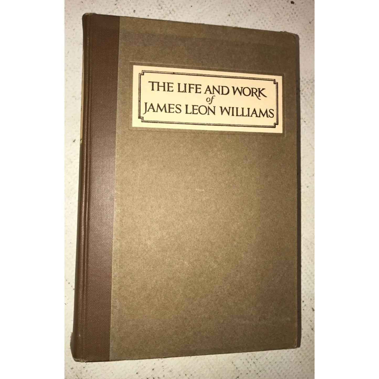 The Life and Work of James Leon Williams Book by George Wood Clapp