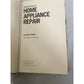 Complete Guide to Home Appliance Repair Book by Evan Powell