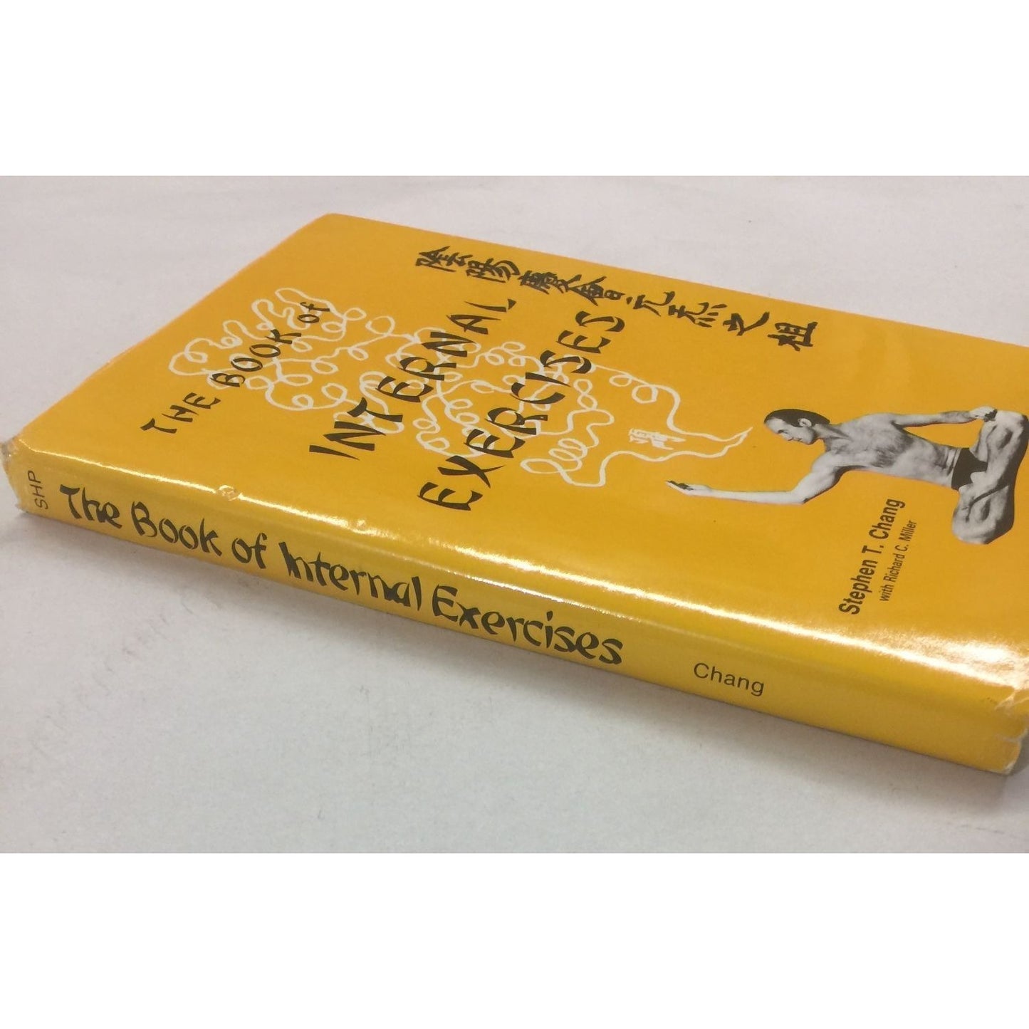 The Book of Internal Exercises Hardcover book by Stephen Thomas Chang