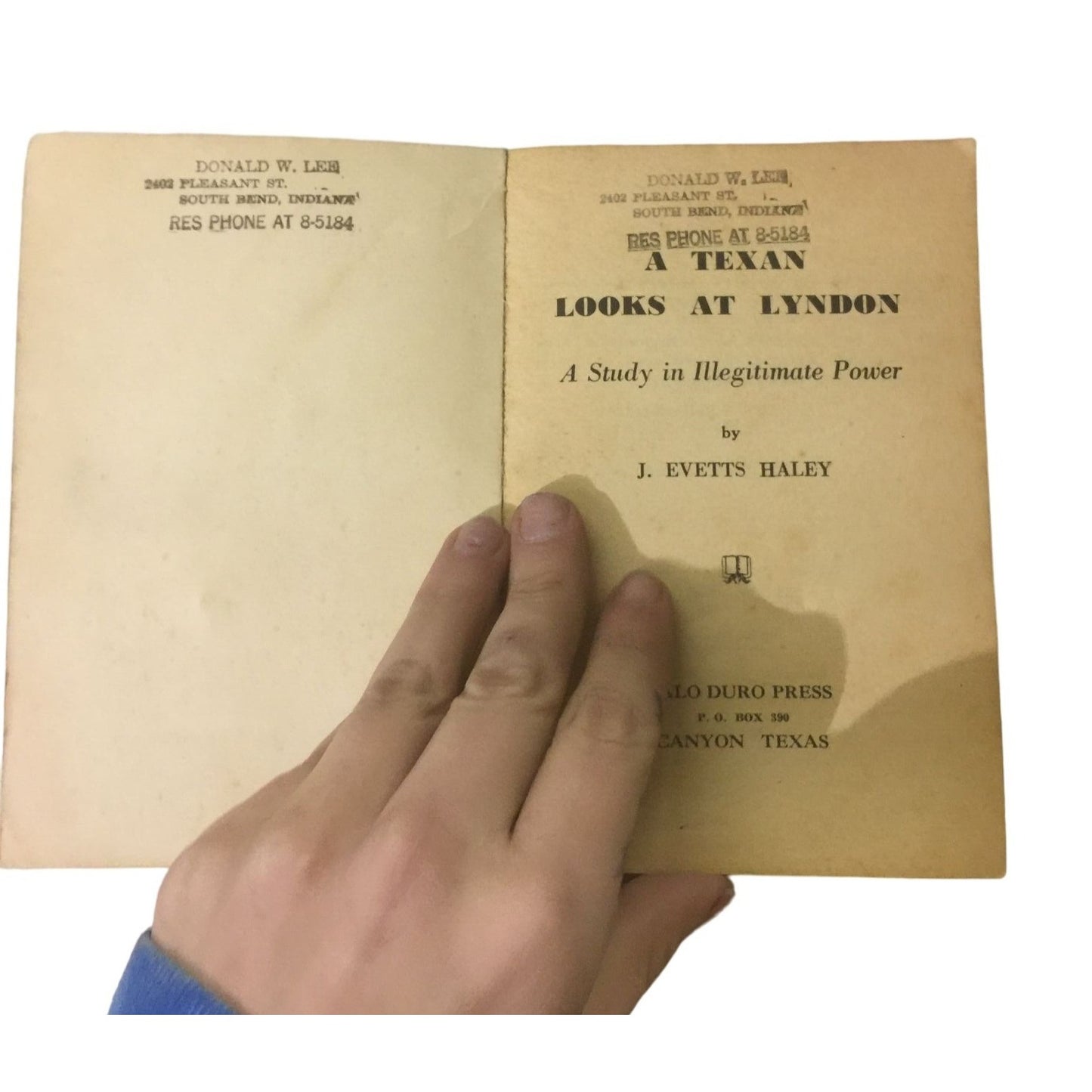 A Texan Looks at Lyndon- A Study in Illegitimate Power by J. Evetts Haley