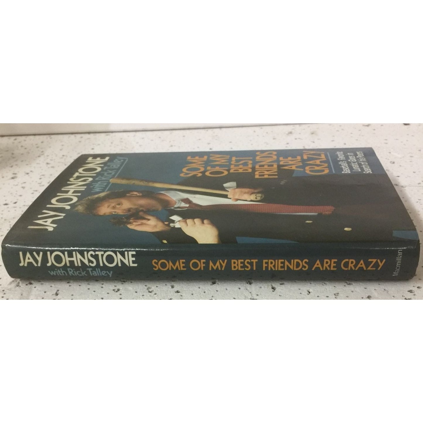 Some of My Best Friends Are Crazy Book by Jay Johnstone/Rick Talley