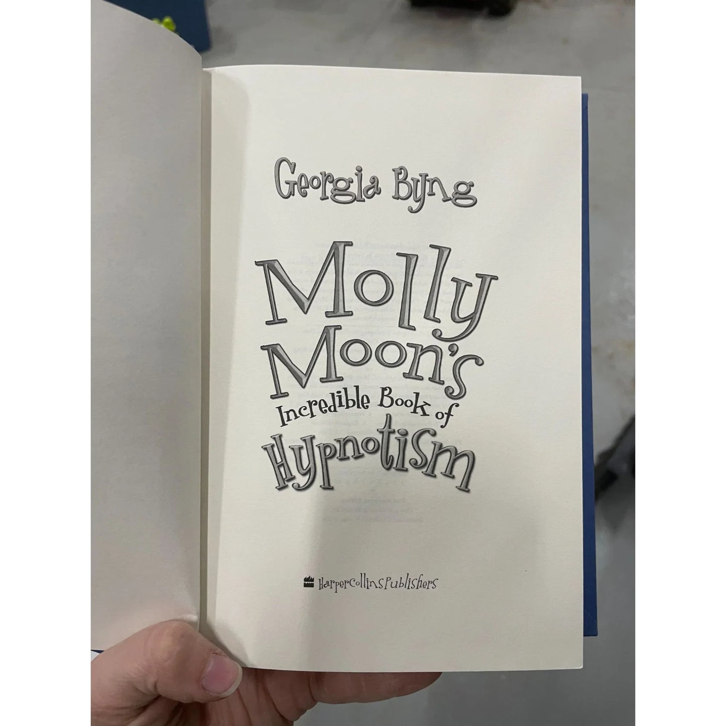 Molly Moon's Incredible Book of Hypnotism By Byng Georgia - A+ Stuff