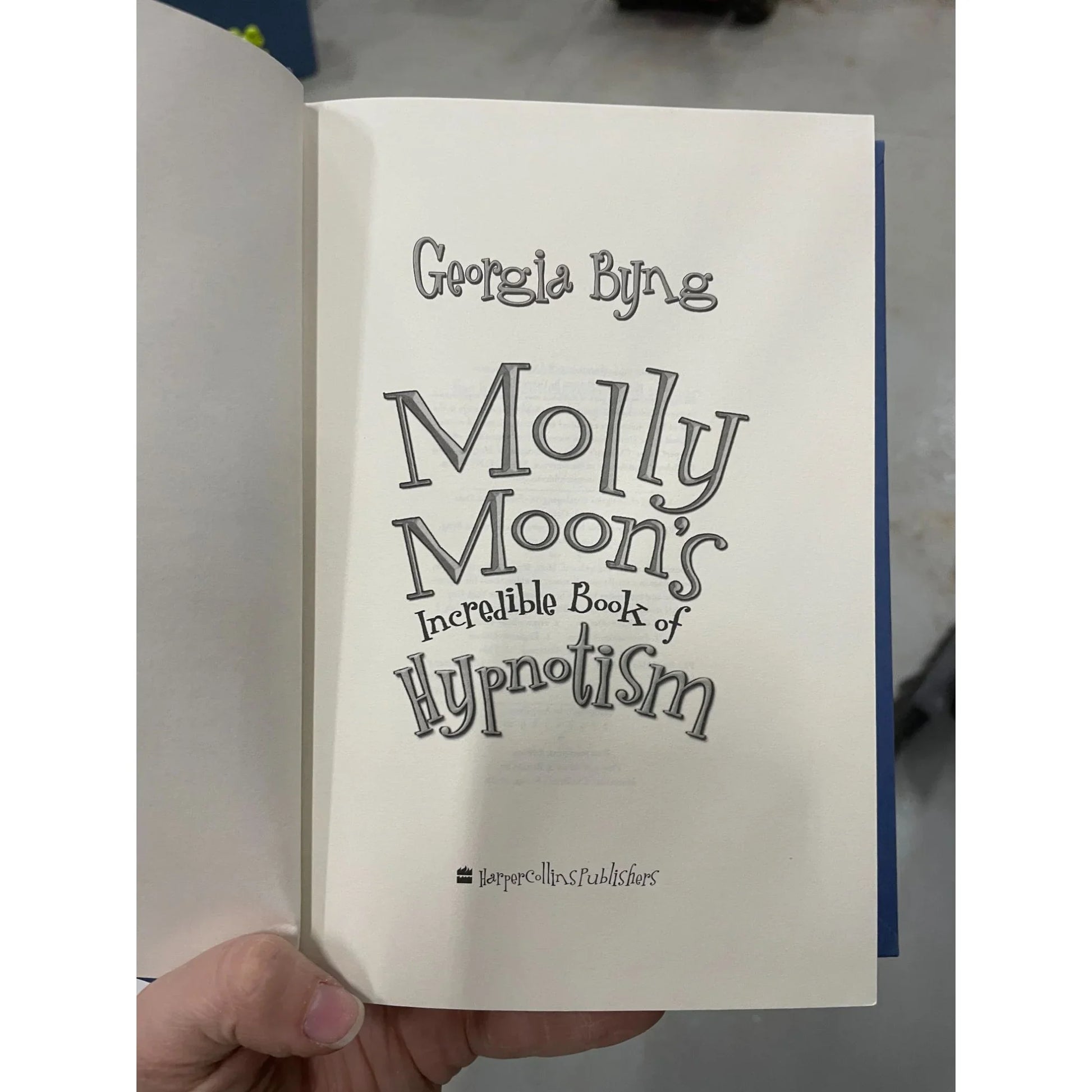 Molly Moon's Incredible Book of Hypnotism By Byng Georgia - A+ Stuff