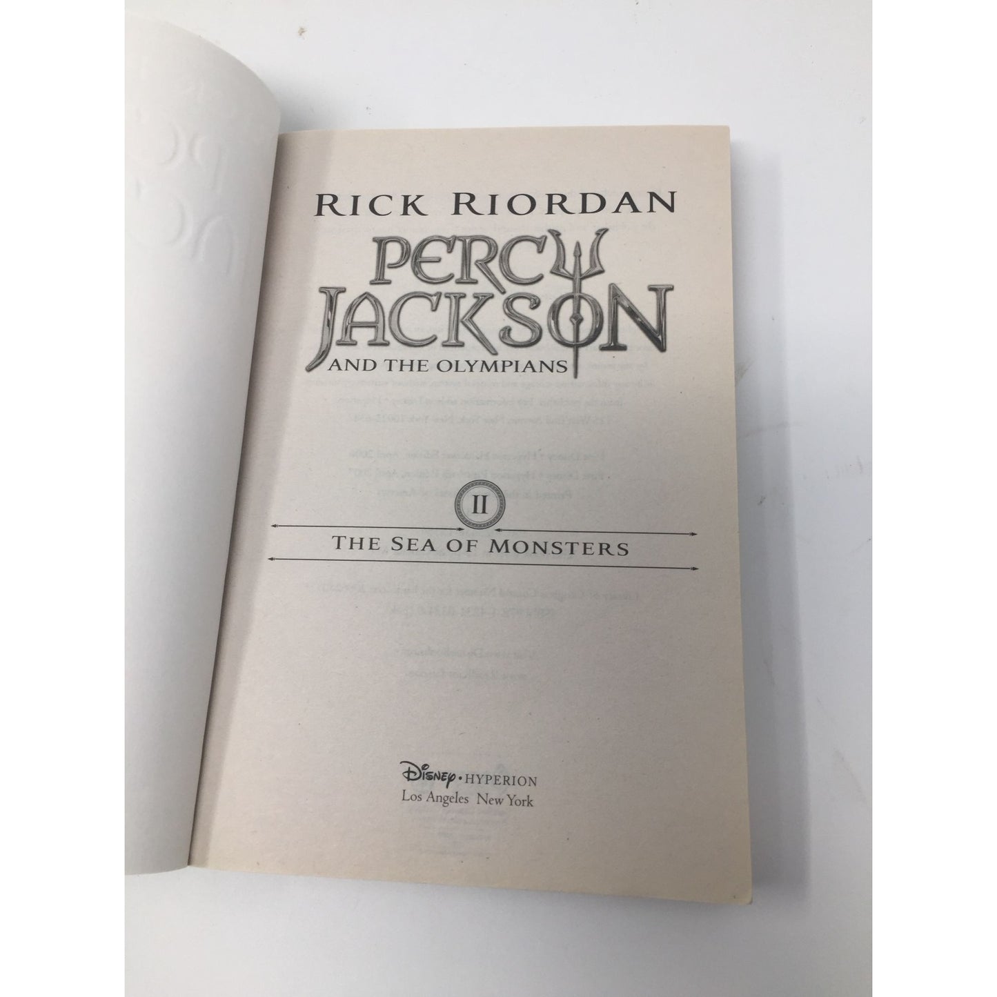 Percy Jackson and the Olympians, Book Two the Sea of Monsters By: Rick Riordan