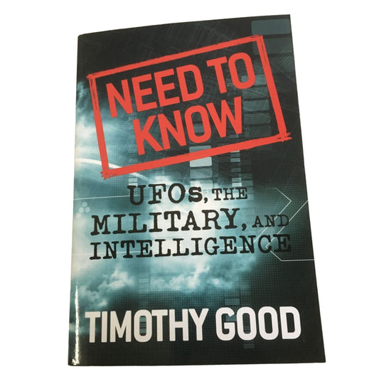 Need to Know: UFOs, the Military and Intelligence Paperback book by Timothy Good