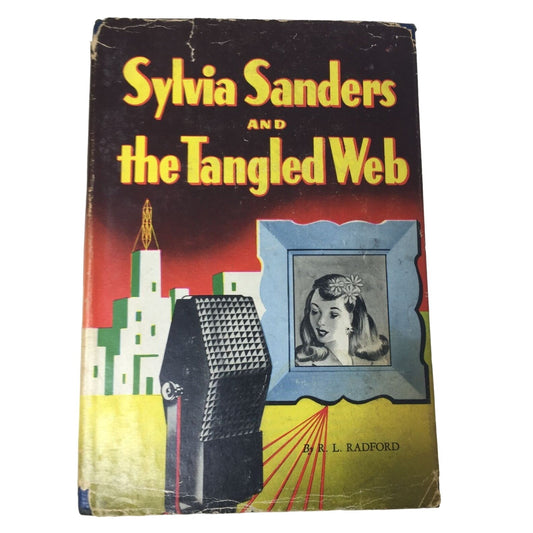 Sylvia Sanders and the Tangled Web by Ruby Lorraine Radford Hardcover Book