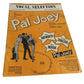 Vocal Selections Pal Joey Song Book by Richard Rodgers/Lorenz Hart