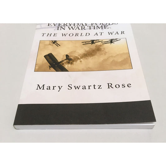 Everyday Foods in War Time - Softcover book by Mary Swartz Rose