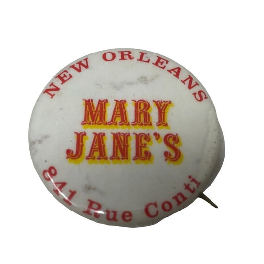 New Orleans Mary Jane's 841 Rue Conti Pinback Button Pin