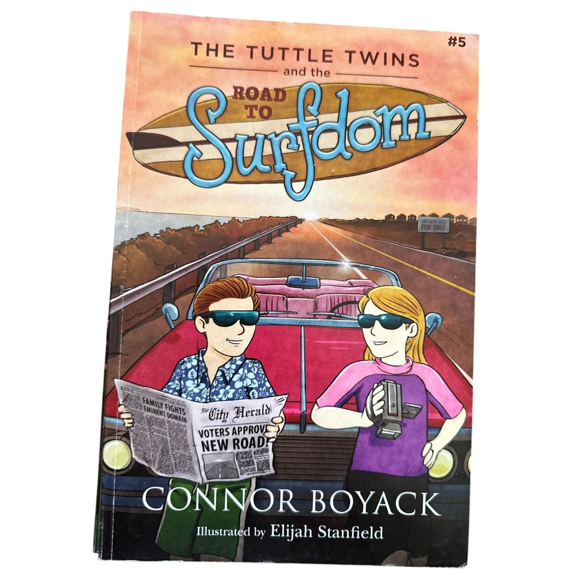 The Tuttle Twins and the Road to Surfdom (book #5) A+ Stuff  A+ Stuff Books