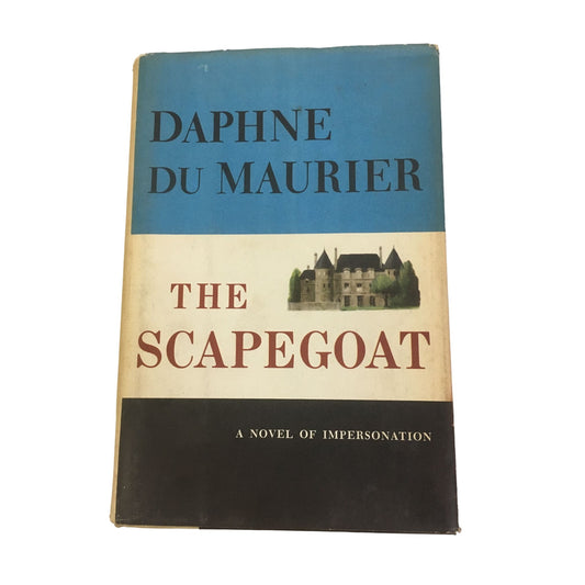 The Scapegoat Book by Daphne Du Maurier