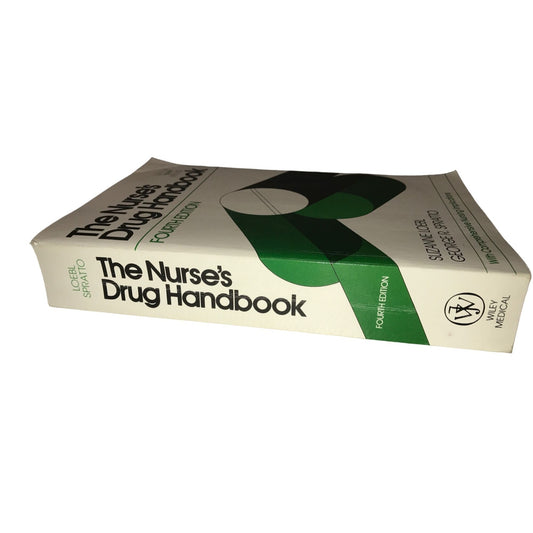 The Nurse's Drug Handbook 4th Edition by Suzanne Loebl/George Spratto