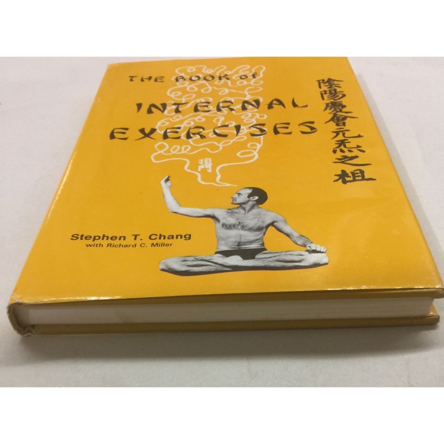 The Book of Internal Exercises Hardcover book by Stephen Thomas Chang