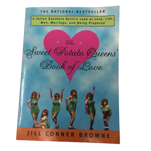 The Sweet Potato Queens' Book of Love by Jill Conner Browne