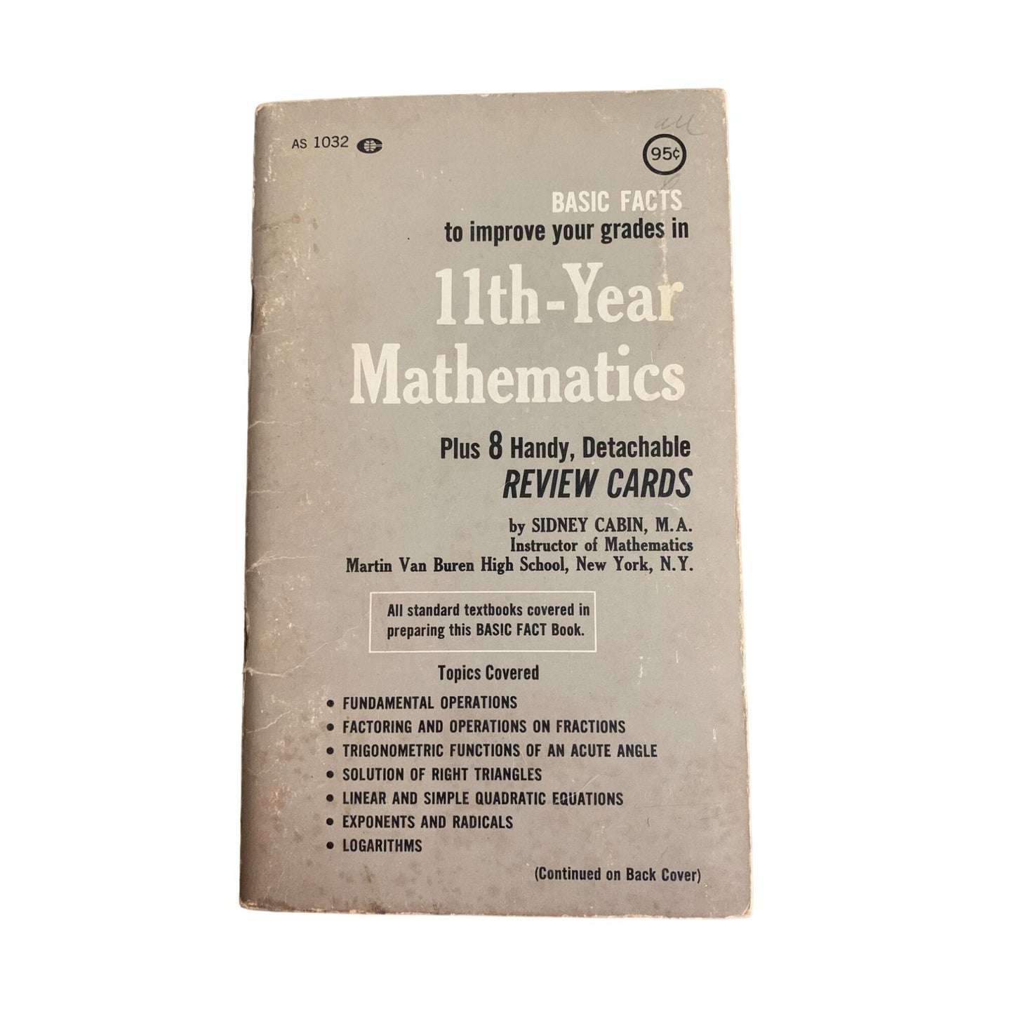 Basic Facts to Improve your Grades 11th- Year Mathematics Book by Sidney Cabin