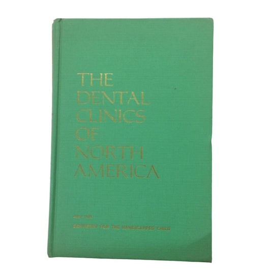 The Dental Clinics of North America Vintage Book