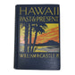 ''HAWAII PAST & PRESENT'' BY WILLIAM R CASTLE JR