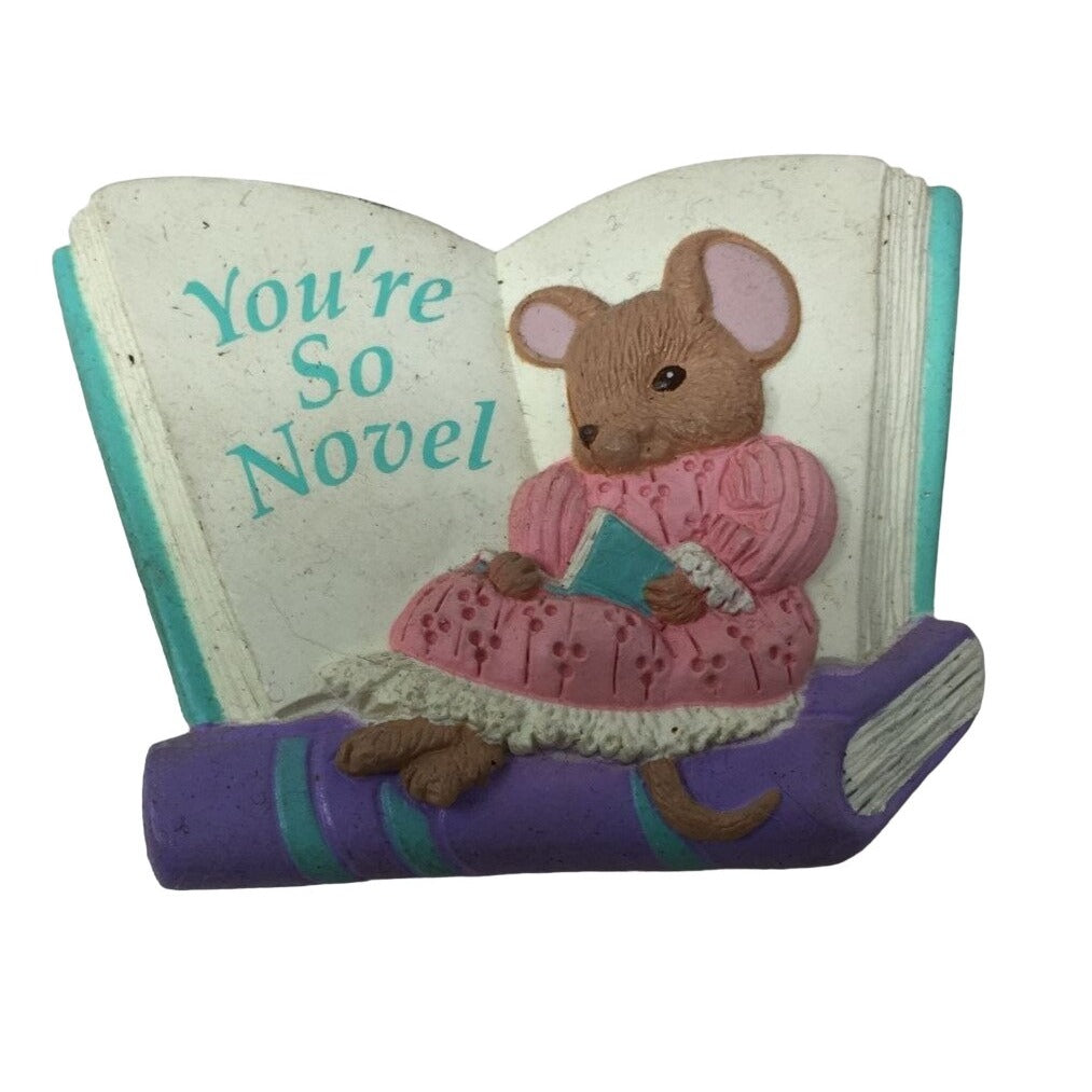 Vintage Magnet Mouse Reading Book "You're So Novel"