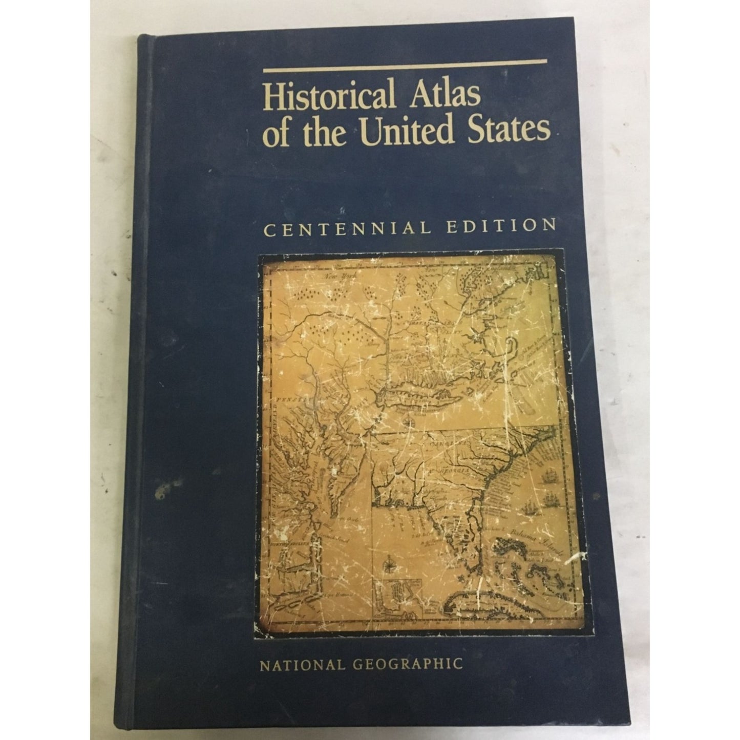 Historical Atlas of the United States Centennial Edition National Geographic Book